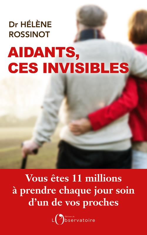 - AIDANTS, CES INVISIBLES - AIDANTS, CES INVISIBLES